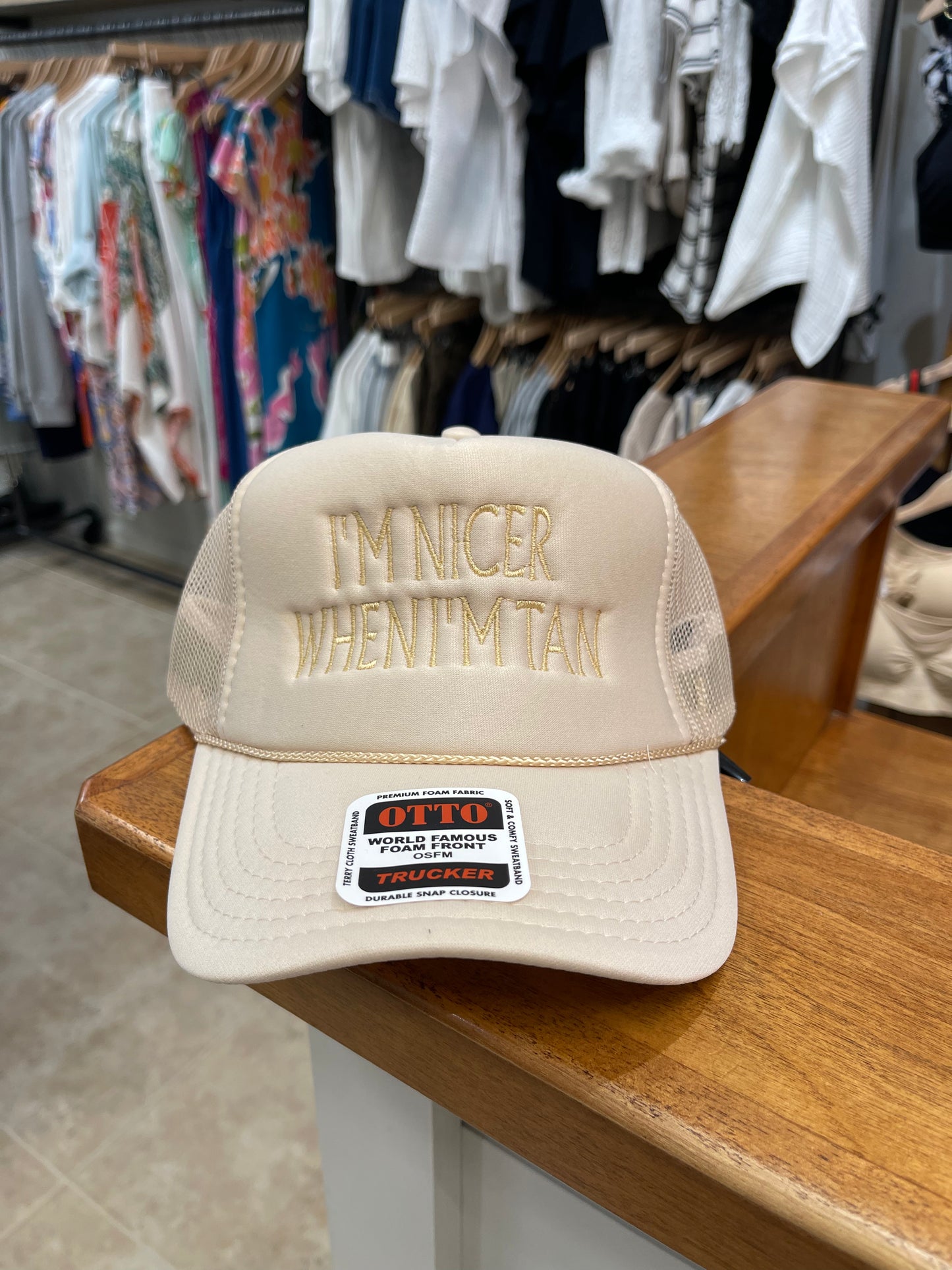 I'M NICER WHEN I'M TAN HAT